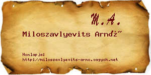 Miloszavlyevits Arnó névjegykártya